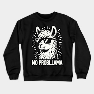 No Probllama Funny Llama Crewneck Sweatshirt